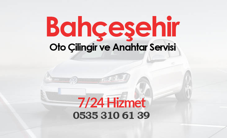 Bahçeşehir Oto Çilingir Servisi